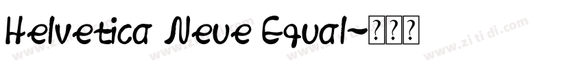 Helvetica Neue Equal字体转换